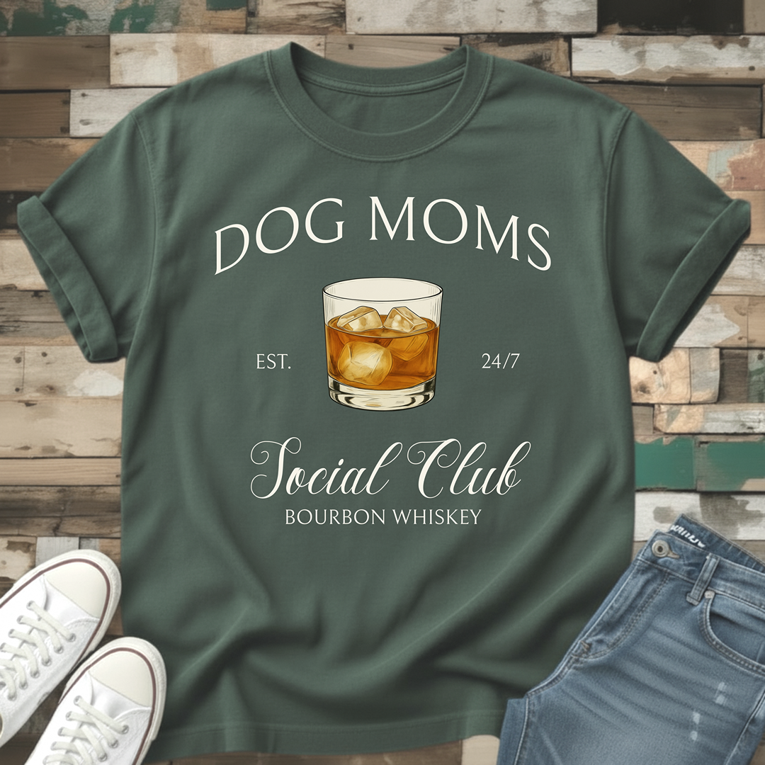 Dog Moms Whiskey Social Club T-Shirt
