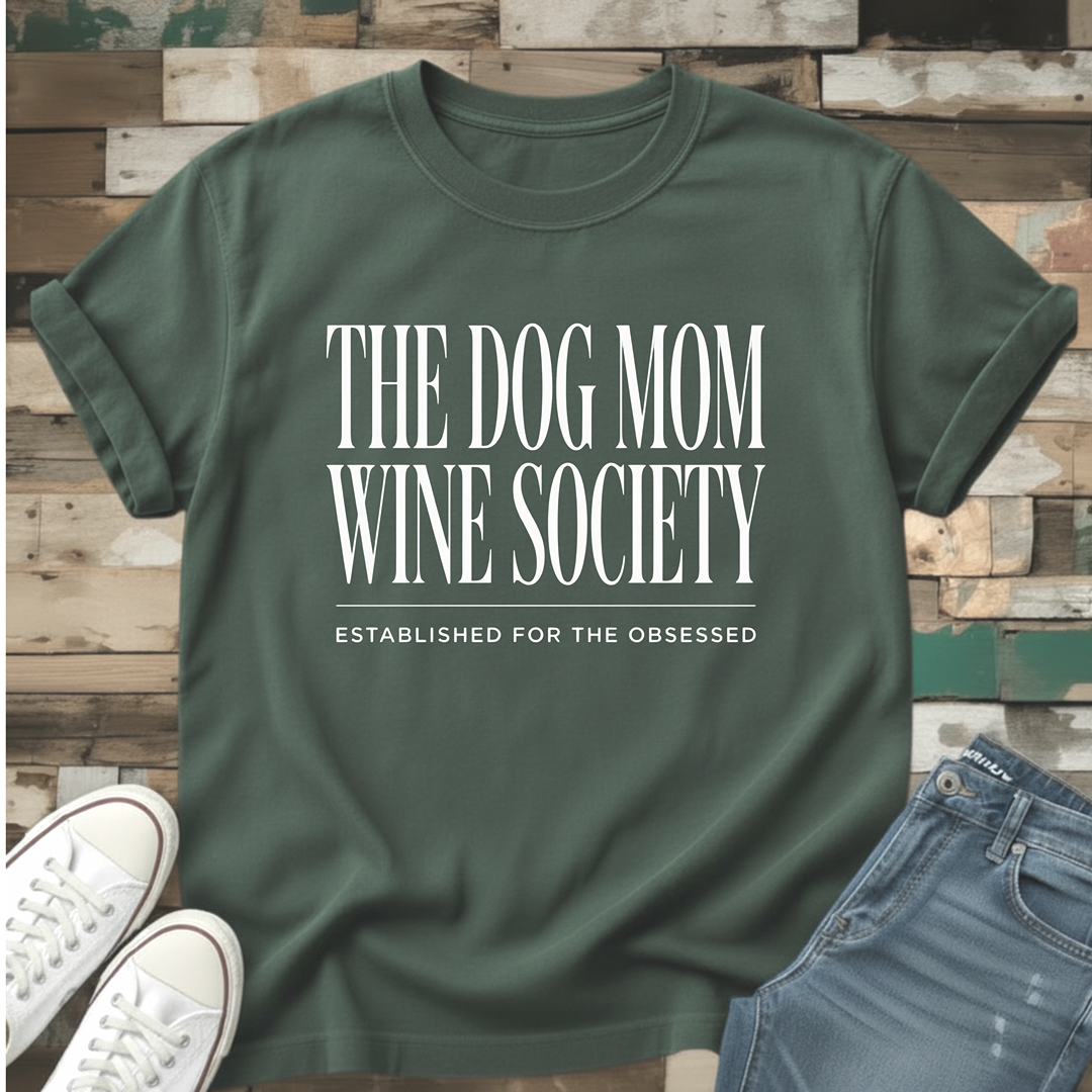 The Dog Mom Wine Society T-Shirt