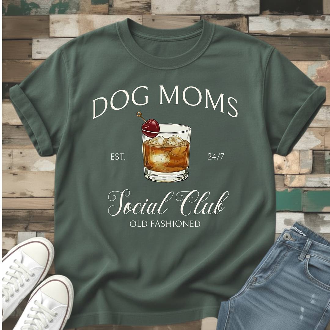 Dog Moms Old Fashioned Social Club T-Shirt
