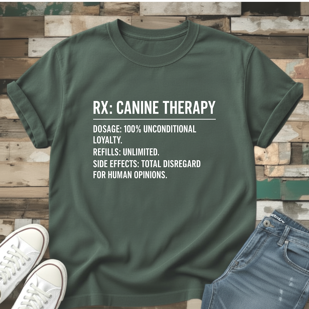 RX: Canine Therapy T-Shirt