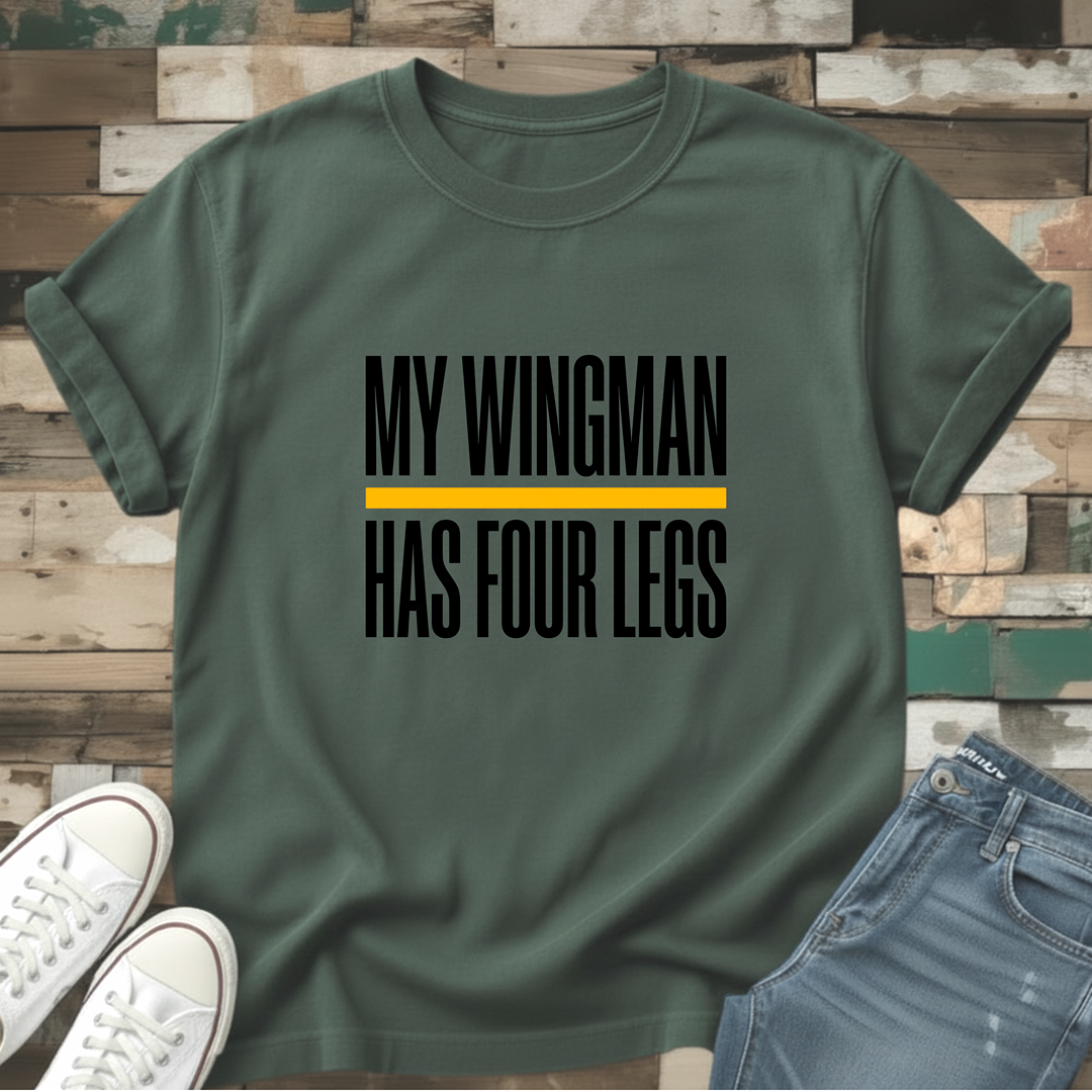 My Wingman Has Four Legs T-Shirt