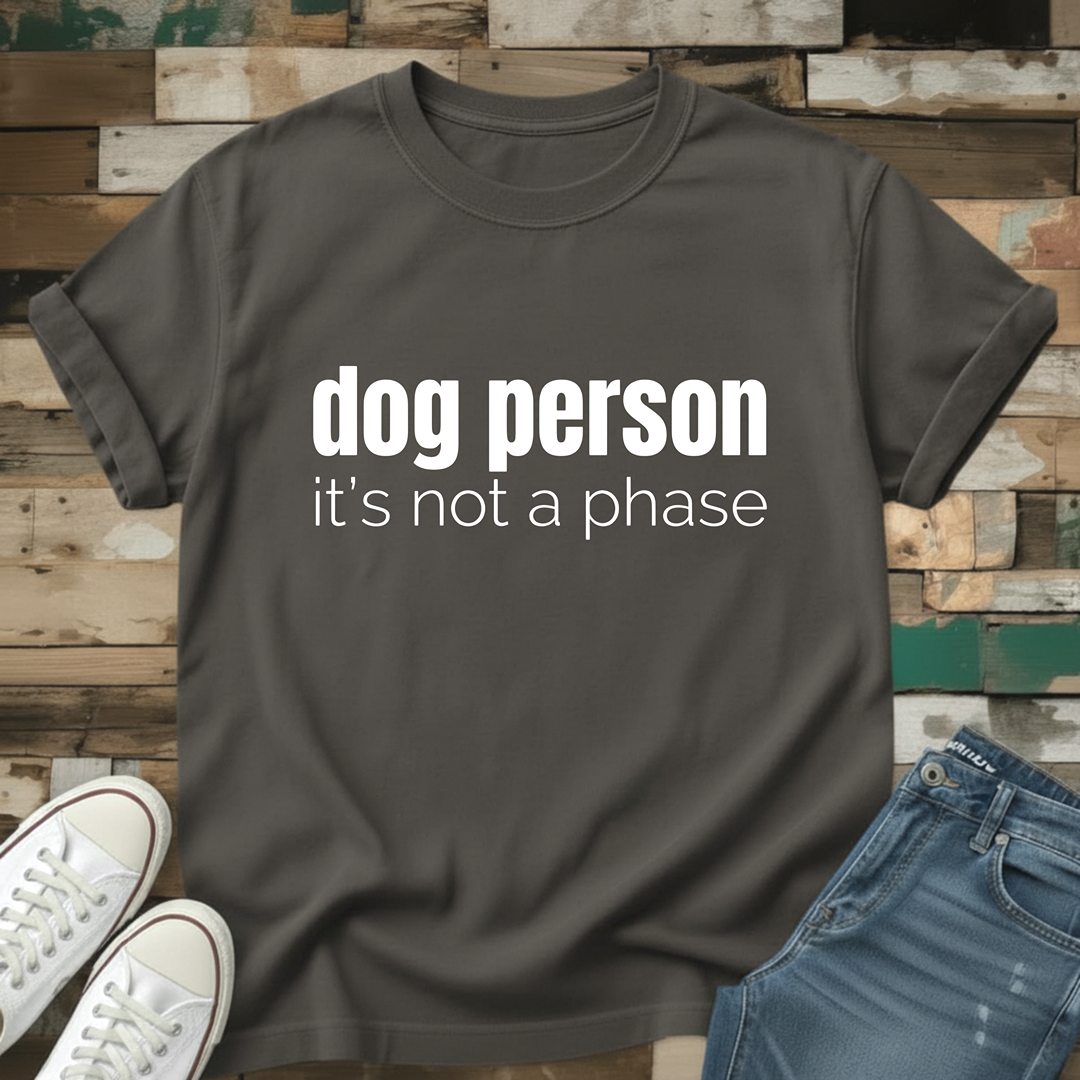 It's Not A Phase T-Shirt