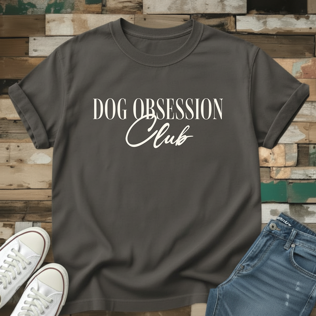 Dog Obsession Club T-Shirt