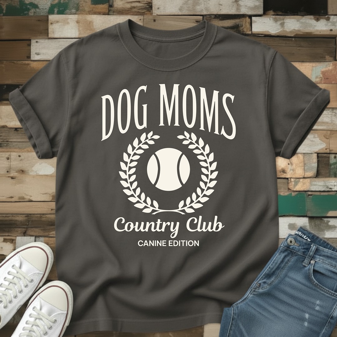 Dog Moms Country Club T-Shirt