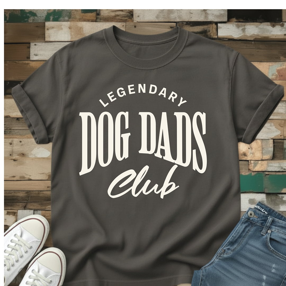 Legendary Dog Dads Club T-Shirt