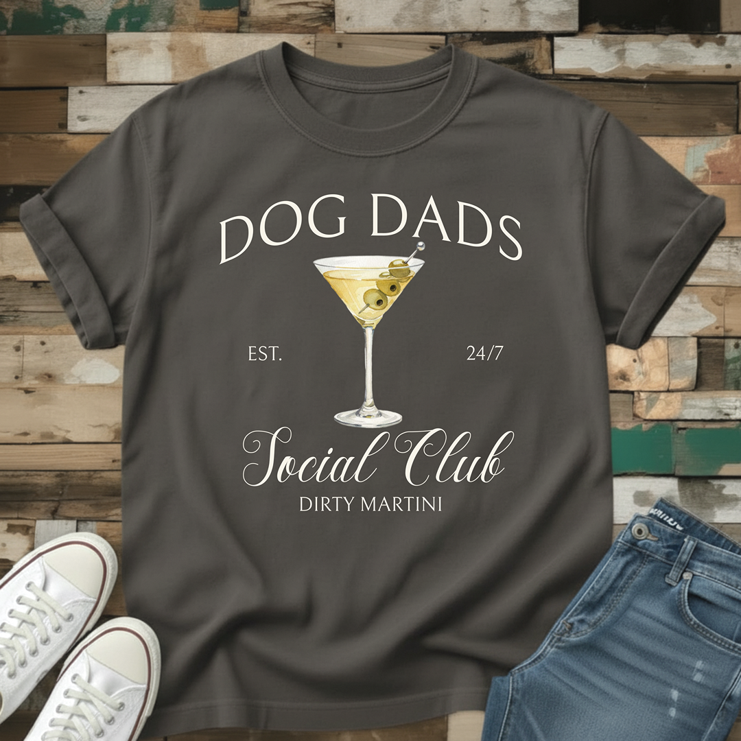 Dog Dads Dirty Martini Social Club T-Shirt