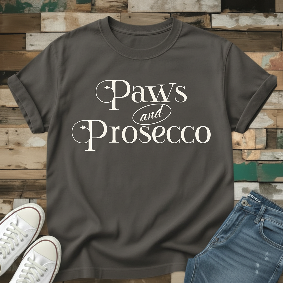 Paws & Prosecco T-Shirt